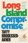Cover-Bild zum Titel 'Long Island Compromise' von 'Taffy Brodesser-Akner'