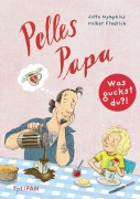 Was guckst du?! 3 - Pelles Papa - Jutta Nymphius