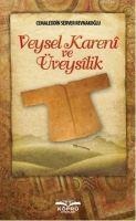Veysel Kareni ve Üveysilik - Cemaleddin Server Revnakoglu