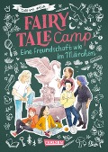 Fairy Tale Camp 2: Eine Freundschaft wie im Märchen - Corinna Wieja