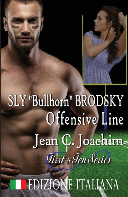 Sly "Bullhorn" Brodsky, Offensive Line (Edizione Italiana) - Jean C. Joachim