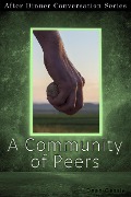 Cover-Bild zum Titel 'A Community of Peers (After Dinner Conversation, #16)' von 'Dean Gessie'
