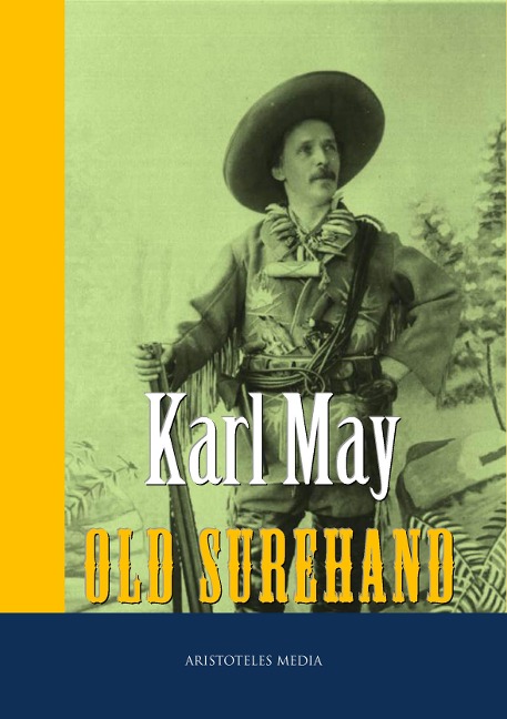 Old Surehand I-III - Karl May