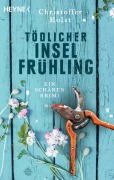 Cover-Bild zum Titel 'Tödlicher Inselfrühling' von 'Christoffer Holst'