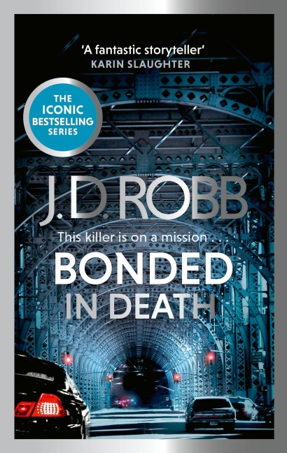 Bonded in Death: An Eve Dallas thriller (In Death 60) - J. D. Robb