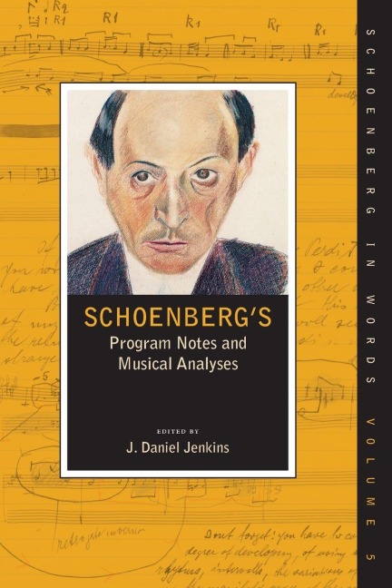 Schoenberg's Program Notes and Musical Analyses - 