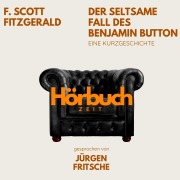 Cover-Bild zum Titel 'Der seltsame Fall des Benjamin Button. Eine Kurzgeschichte.' von 'F. Scott Fitzgerald, Hörbuchzeit'