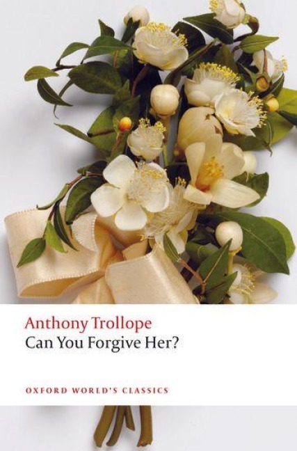 Can You Forgive Her? - Anthony Trollope