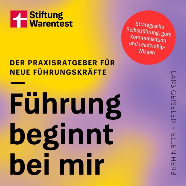 Führung beginnt bei mir - Lars Geiseler, Ellen Herb