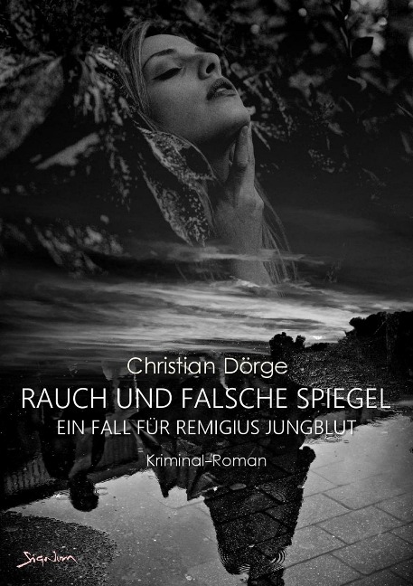 RAUCH UND FALSCHE SPIEGEL - Christian Dörge