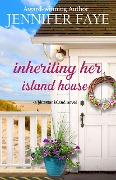 Inheriting Her Island House (The Turner Family of Bluestar Island, #5) - Jennifer Faye