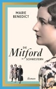 Cover-Bild zum Titel 'Die Mitford Schwestern' von 'Marie Benedict'