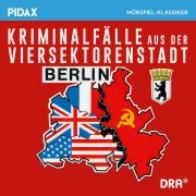 Cover-Bild zum Titel 'Kriminalfälle aus der Viersektorenstadt' von 'Hans Lucke'