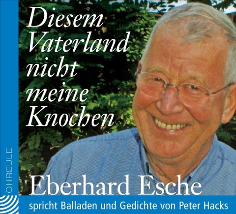 Diesem Vaterland nicht meine Knochen - Peter Hacks
