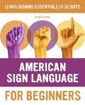 American Sign Language for Beginners - Rochelle Barlow