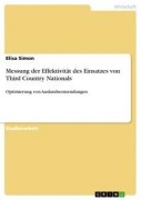 Cover-Bild zum Titel 'Messung der Effektivität des Einsatzes von Third Country Nationals' von 'Elisa Simon'