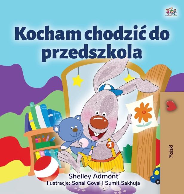 I Love to Go to Daycare (Polish Children's Book) - Shelley Admont, Kidkiddos Books