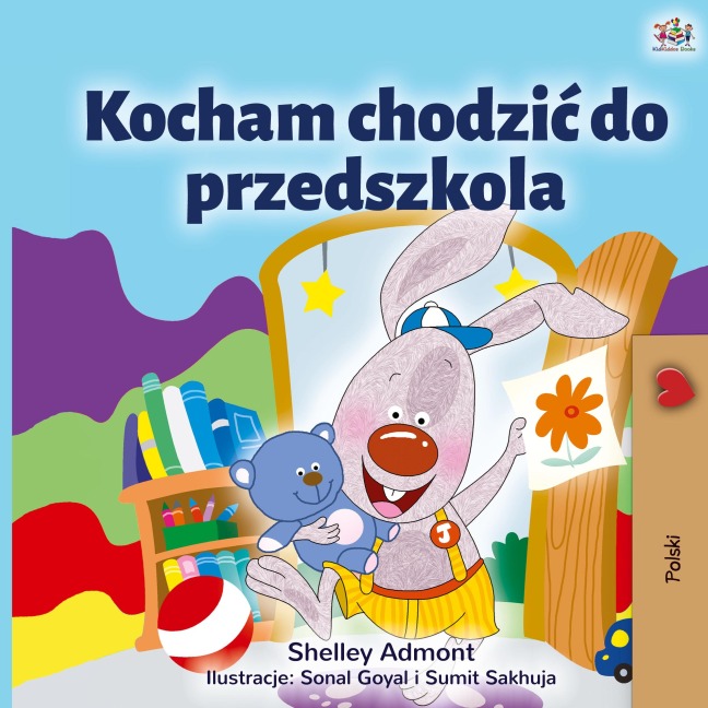 I Love to Go to Daycare (Polish Children's Book) - Shelley Admont, Kidkiddos Books