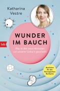 Cover-Bild zum Titel 'Wunder im Bauch' von 'Katharina Vestre'
