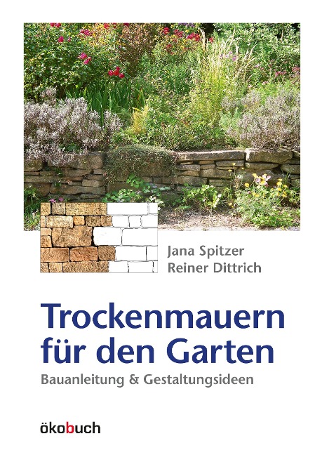 Trockenmauern für den Garten - Jana Spitzer, Reiner Dittrich