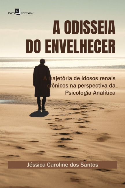 A Odisseia do envelhecer - Jéssica Caroline Dos Santos