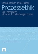 Cover-Bild zum Titel 'Prozessethik' von 'Peter Heintel, Larissa Krainer'