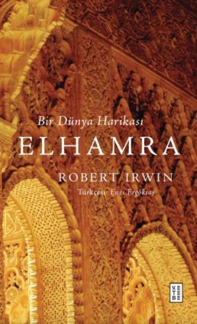 Bir Dünya Harikasi Elhamra - Robert Irwin