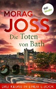 Die Toten von Bath - Morag Joss