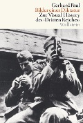 Cover-Bild zum Titel 'Bilder einer Diktatur' von 'Gerhard Paul'