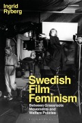 Cover-Bild zum Titel 'Swedish Film Feminism' von 'Ingrid Ryberg'