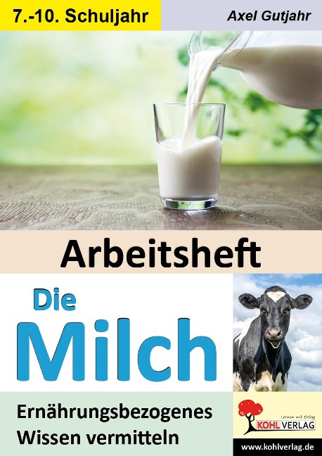 Arbeitsheft Die Milch - Axel Gutjahr
