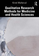 Cover-Bild zum Titel 'Qualitative Research Methods for Medicine and Health Sciences' von 'Kirsti Malterud'