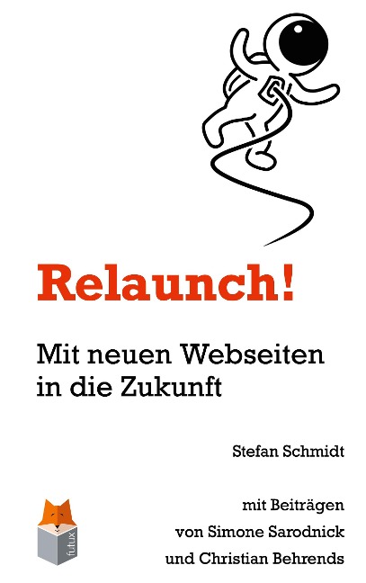 Relaunch! - Stefan Schmidt, Simone Sarodnick, Christian Behrends