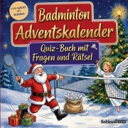 Cover-Bild zum Titel 'Badminton-Adventskalender: Quiz-Buch mit Fragen und Rätsel' von 'Schlauvento Interactive'