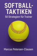 Cover-Bild zum Titel 'Softball Taktiken für Trainer' von 'Marcus PC Petersen - Clausen'