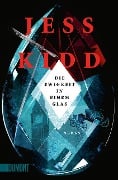 Cover-Bild zum Titel 'Die Ewigkeit in einem Glas' von 'Jess Kidd'