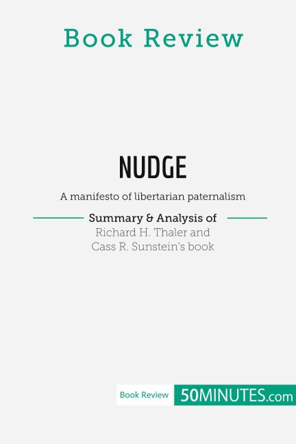 Book Review: Nudge by Richard H. Thaler and Cass R. Sunstein - 50minutes
