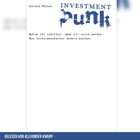 Investment Punk - Gerald Hörhan