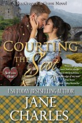 Cover-Bild zum Titel 'Courting the Scot (Scot to the Heart ~ Grant and MacGregor Novel, #1)' von 'Jane Charles'