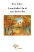 Cover-Bild zum Titel 'Portrait de Gabriel sous les étoiles' von 'Jacky Billeau'
