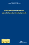 Cover-Bild zum Titel 'Participation et asymétries dans l'interaction institutionnelle' von 'Lorenza Mondada'