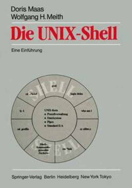 Die UNIX-Shell - Doris Maas, Wolfgang H. Meith