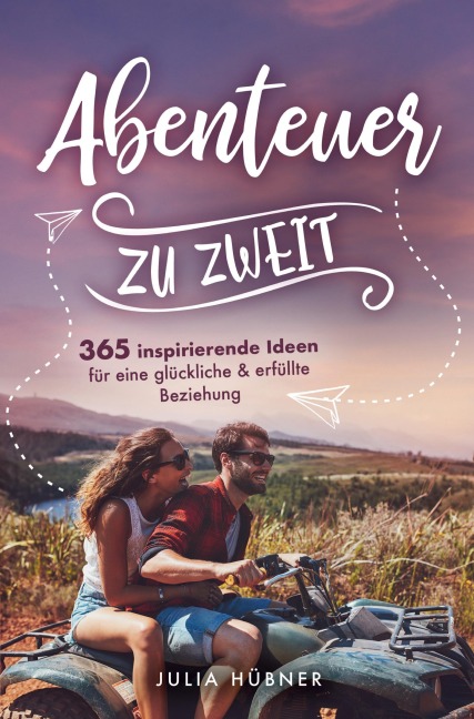 Abenteuer zu zweit! - Julia Hübner