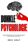 Cover-Bild zum Titel 'Dunkle Psychologie' von 'Eric Holt'