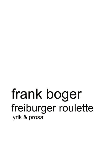 Freiburger Roulette - Frank Boger