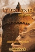 Cover-Bild zum Titel 'Fratzenstein - Kinzigtal Trilogie Band 3' von 'Tanja Bruske'