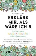 Cover-Bild zum Titel 'Erklärs mir, als wäre ich 5' von 'Petra Cnyrim'