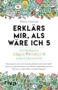Cover-Bild zum Titel 'Erklärs mir, als wäre ich 5' von 'Petra Cnyrim'