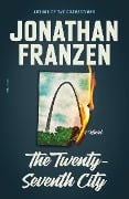 Cover-Bild zum Titel 'The Twenty-Seventh City' von 'Jonathan Franzen'