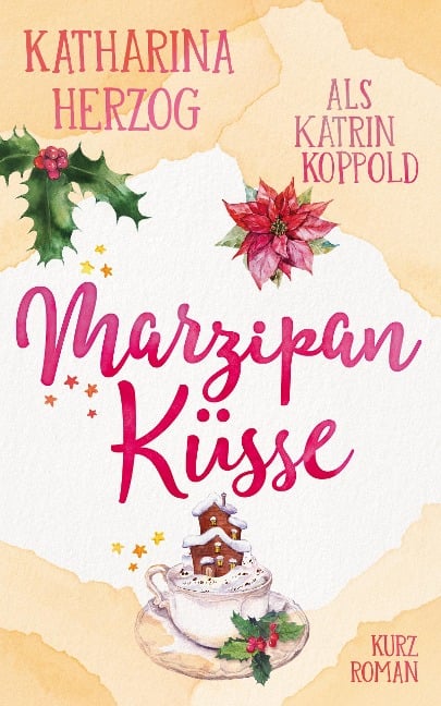 Marzipanküsse - Katharina Herzog, Katrin Koppold